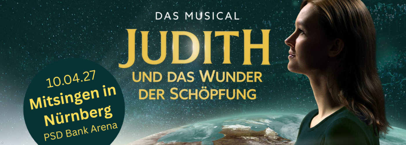das Musical Judith und das Wunder der Schöpfung 