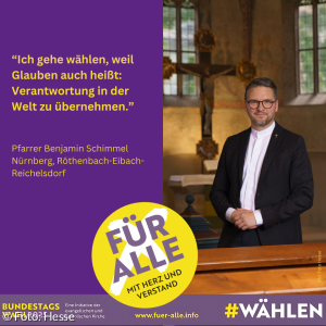 Pfarrer Benjamin Schimmel ruft zur Bundestagswahl 2025 auf